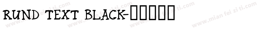 Rund Text Black字体转换